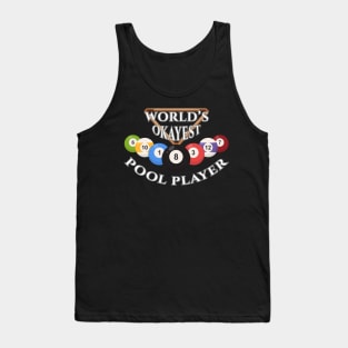 Word's Okeyest Pool Player Billiards Tank Top